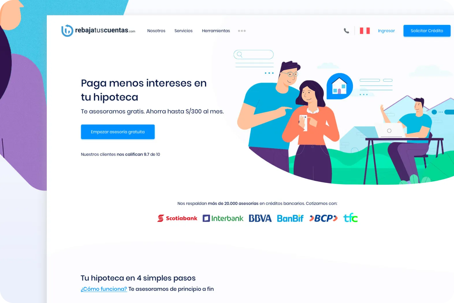RebajaTusCuentas — RebajaTusCuentas: +300% Growth, 3 Countries. PropTech product design for RebajaTusCuentas, a mortgage comparison platform. Full UX redesign drove +300% growth and expansion from Peru.